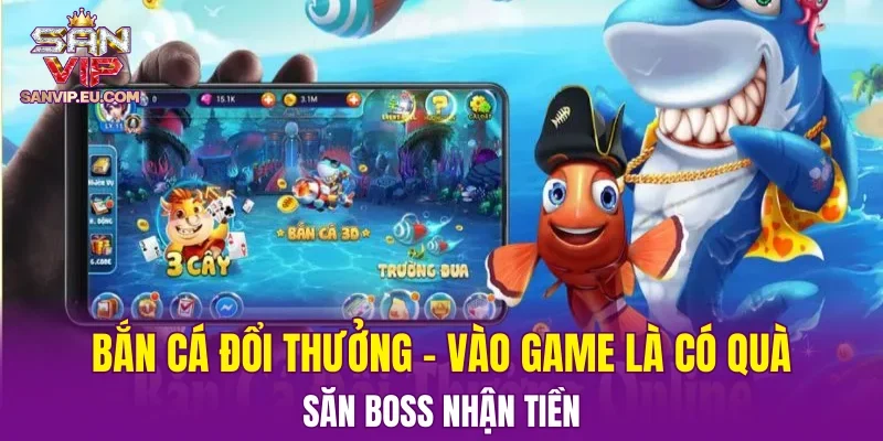 Bắn Cá Đổi Thưởng