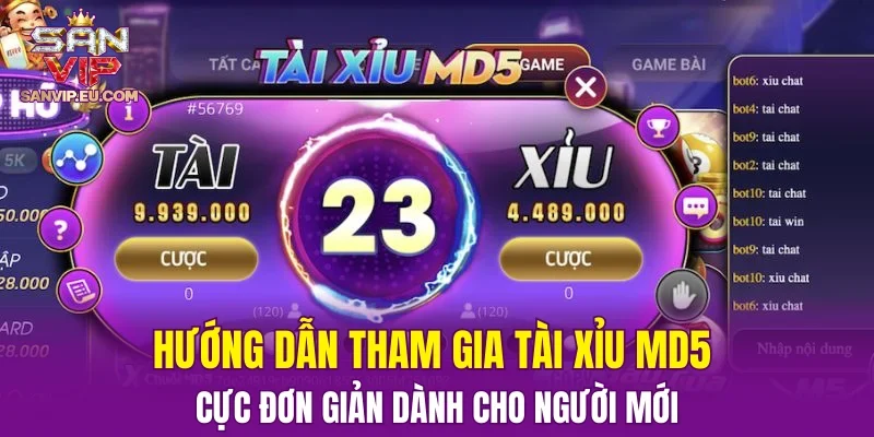 Hướng dẫn tham gia tài xỉu MD5 cực đơn giản dành cho người mới