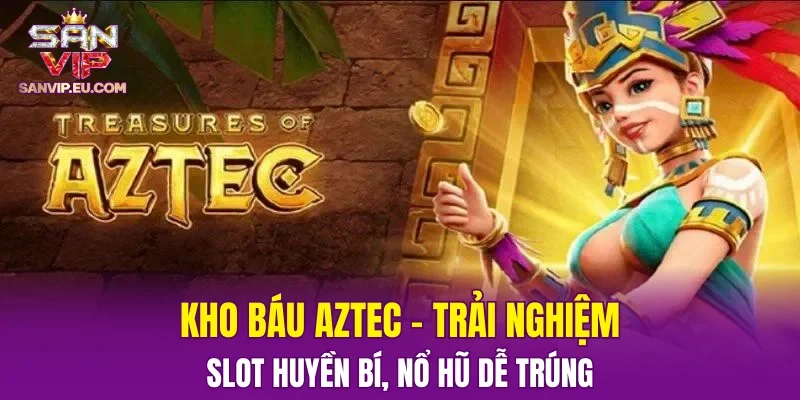 Kho Báu Aztec