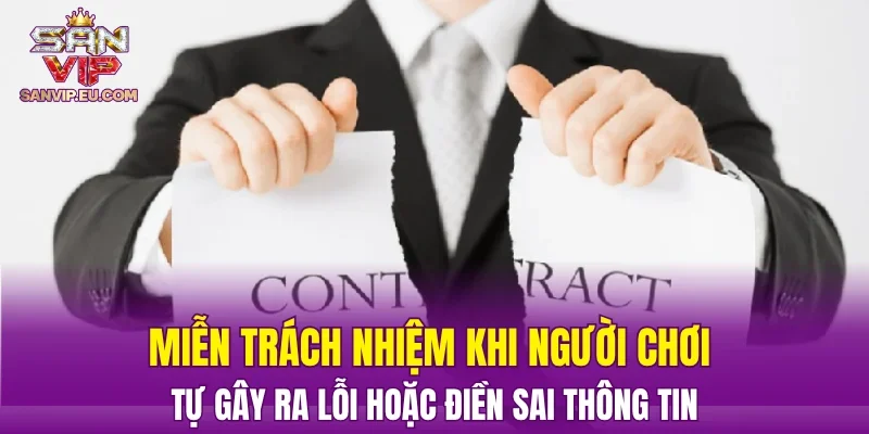 Miễn trách nhiệm khi người chơi tự gây ra lỗi hoặc điền sai thông tin