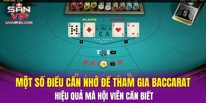 Một số điều cần nhớ để tham gia baccarat hiệu quả mà hội viên cần biết